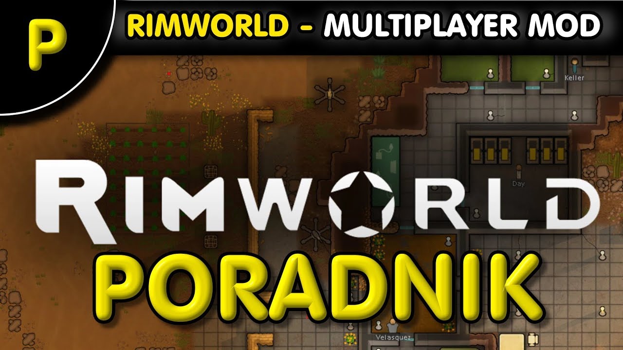 RimWorld - MULTIPLAYER for RimWorld