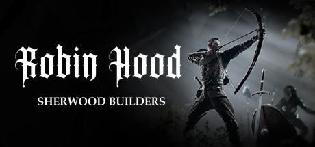 Robin Hood - Sherwood Builders