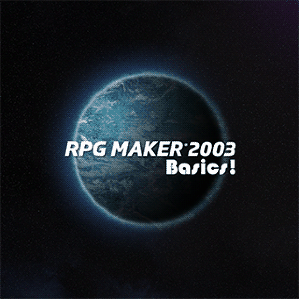 RPG Maker 2003 Basics! - Creating a New Project for RPG Maker 2003