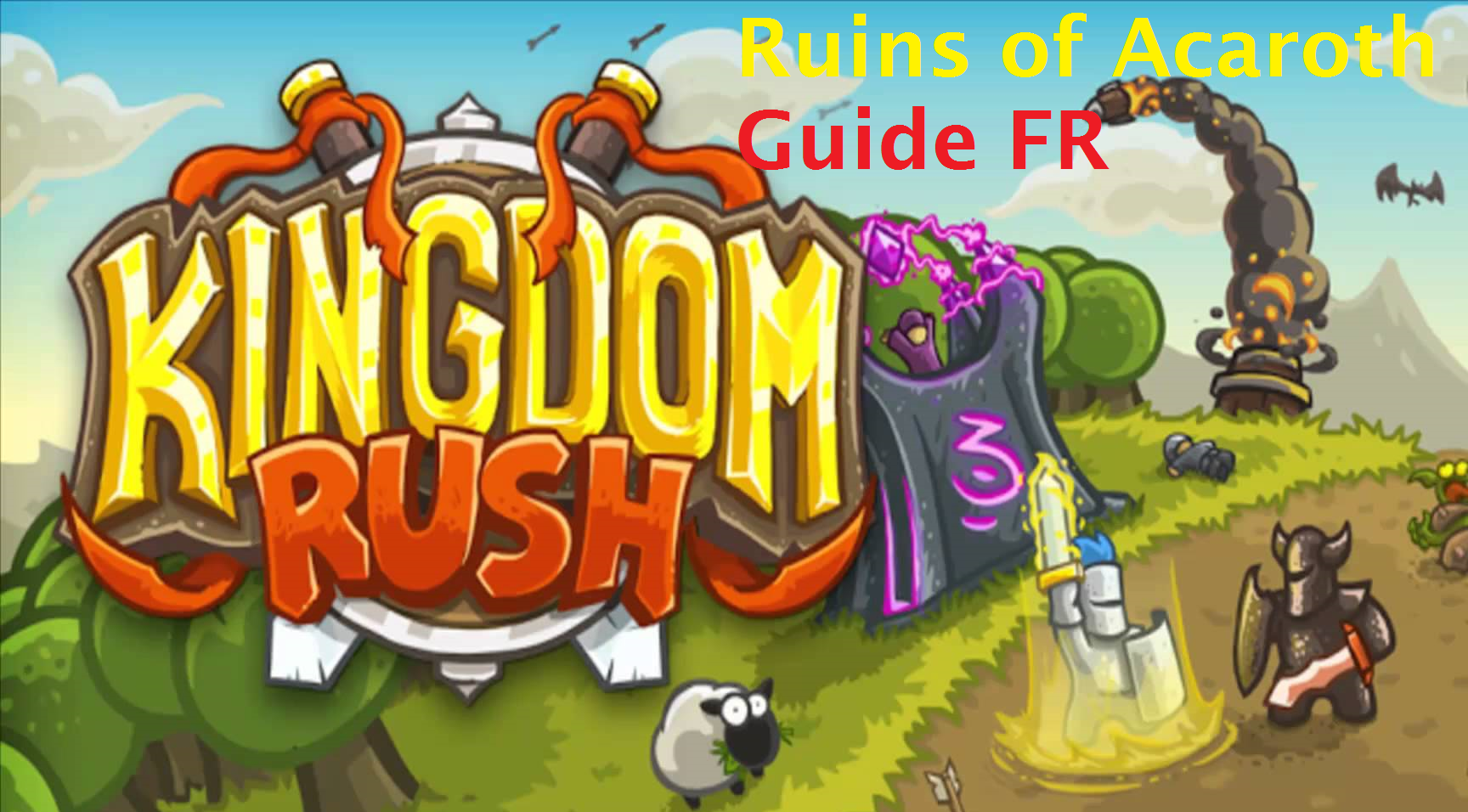 Ruins of Acaroth FR [3 Étoiles] for Kingdom Rush