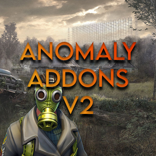 S.T.A.L.K.E.R.: Anomaly - Die besten Addons (V2) for S.T.A.L.K.E.R.: Call of Pripyat