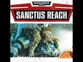 Sanctus Reach Unit Guide for Warhammer 40,000: Sanctus Reach
