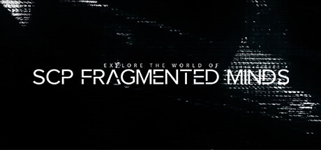 SCP: Fragmented Minds