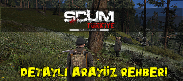 SCUM - Detaylı Arayüz Rehberi for SCUM