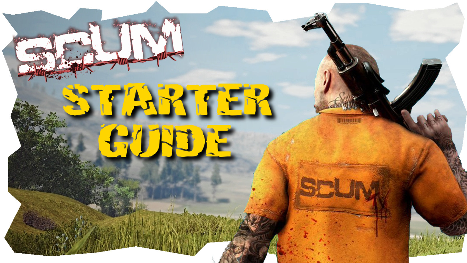 SCUM - Starter Guide - Video for SCUM