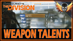 Silahlar da bulunan Talent ve Özellikleri(Türkçe) for Tom Clancy's The Division