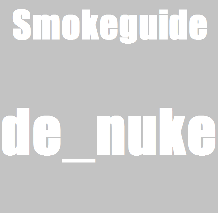 Откидка дыма (Smokeguide) de_nuke for Counter-Strike: Source