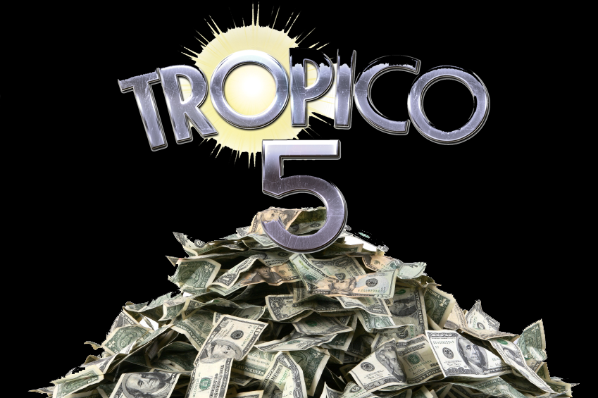 So u think u know how to make money? Let me explain how much you are wrong. for Tropico 5