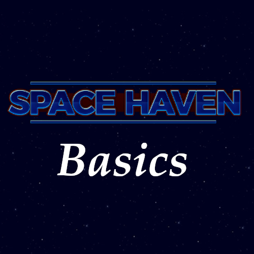 Space Haven Basics for Space Haven