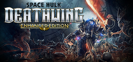 Space Hulk: Deathwing - Enhanced Edition