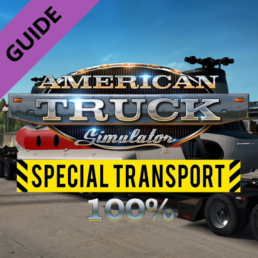 Special Transport 100% Errungenschaften-Guide [GER] for American Truck Simulator