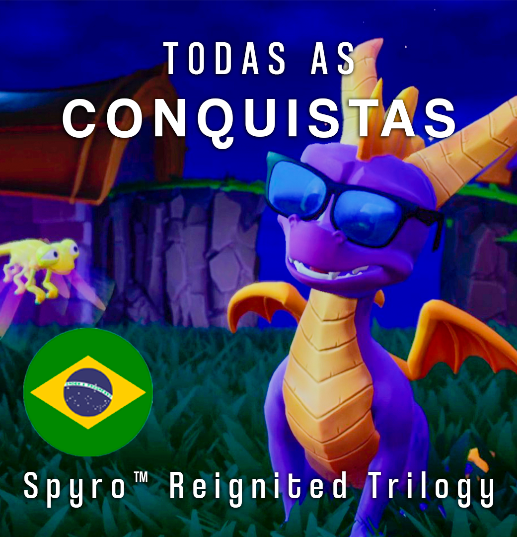 Spyro™ Reignited Trilogy: Guia completo de Conquistas [PT-BR] 🚧👷 for Spyro™ Reignited Trilogy