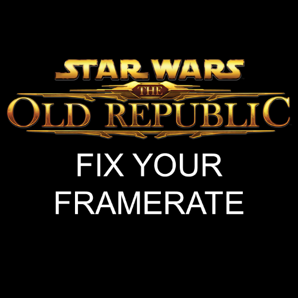 SWTOR Graphics and Performance Explained for STAR WARS™: The Old Republic™