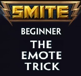 The Emote-Trick ... *SMITE* beginners guide for SMITE
