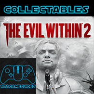The Evil Within 2 - Collectible Guide for The Evil Within 2