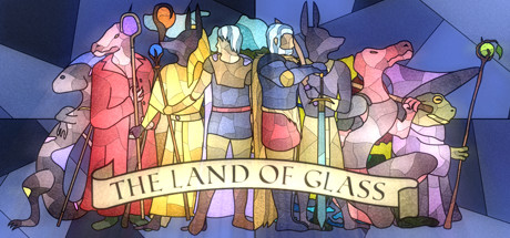 The Land of Glass