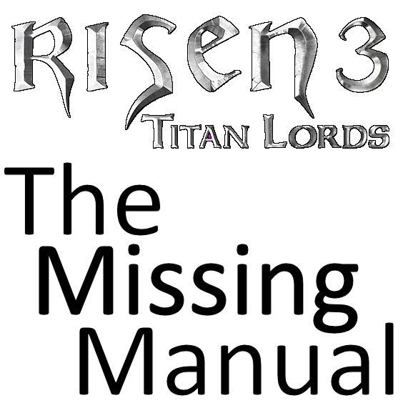 The Missing Manual and Meta Guide for Risen 3 - Titan Lords