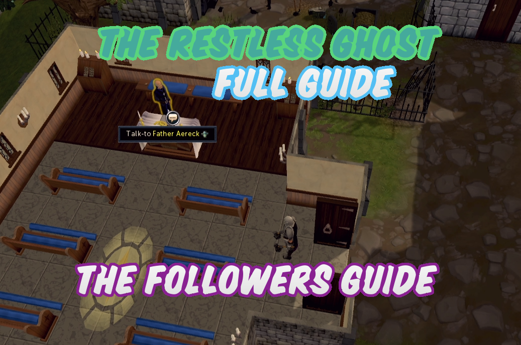 The Restless Ghost - Full Guide for RuneScape