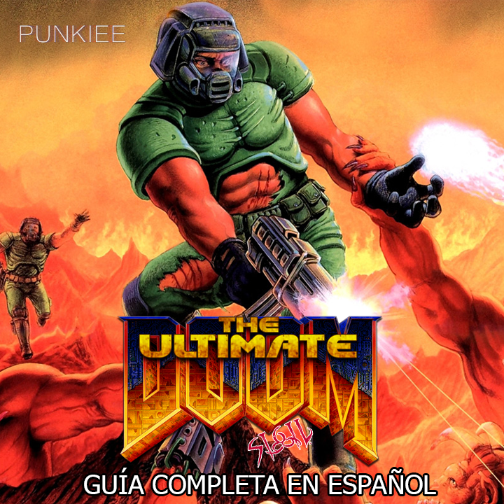 The Ultimate Doom - Guía completa al 100% (Ultra-Violence) for The Ultimate DOOM