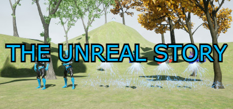 The Unreal Story