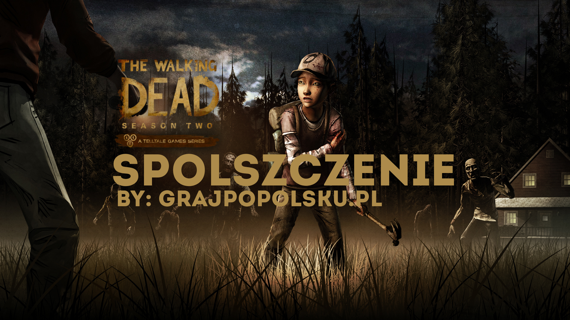 The Walking Dead: Sezon 2 - Spolszczenie for The Walking Dead: Season Two