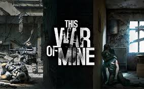 This War of Mine - Herşeyden Bir Tutam Genel Rehber Öneriler Ve Taktikler for This War of Mine