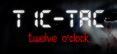 TIC-TAC: Twelve o'clock