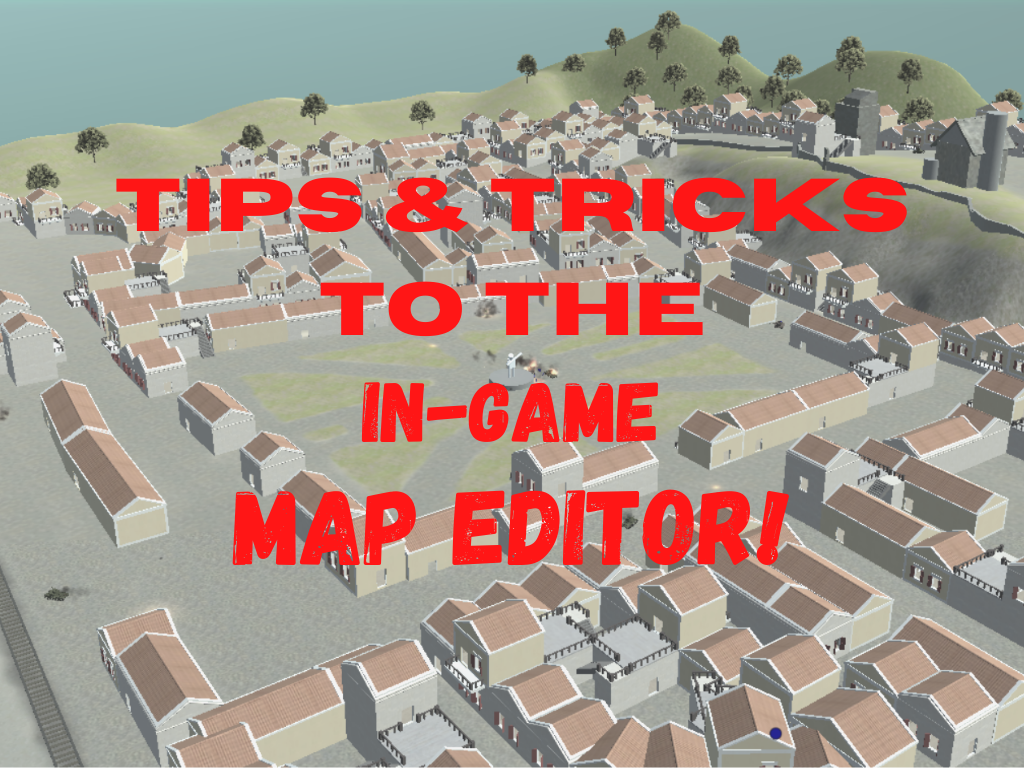 Tips and Tricks for the In-Game Map Editor! for Ravenfield