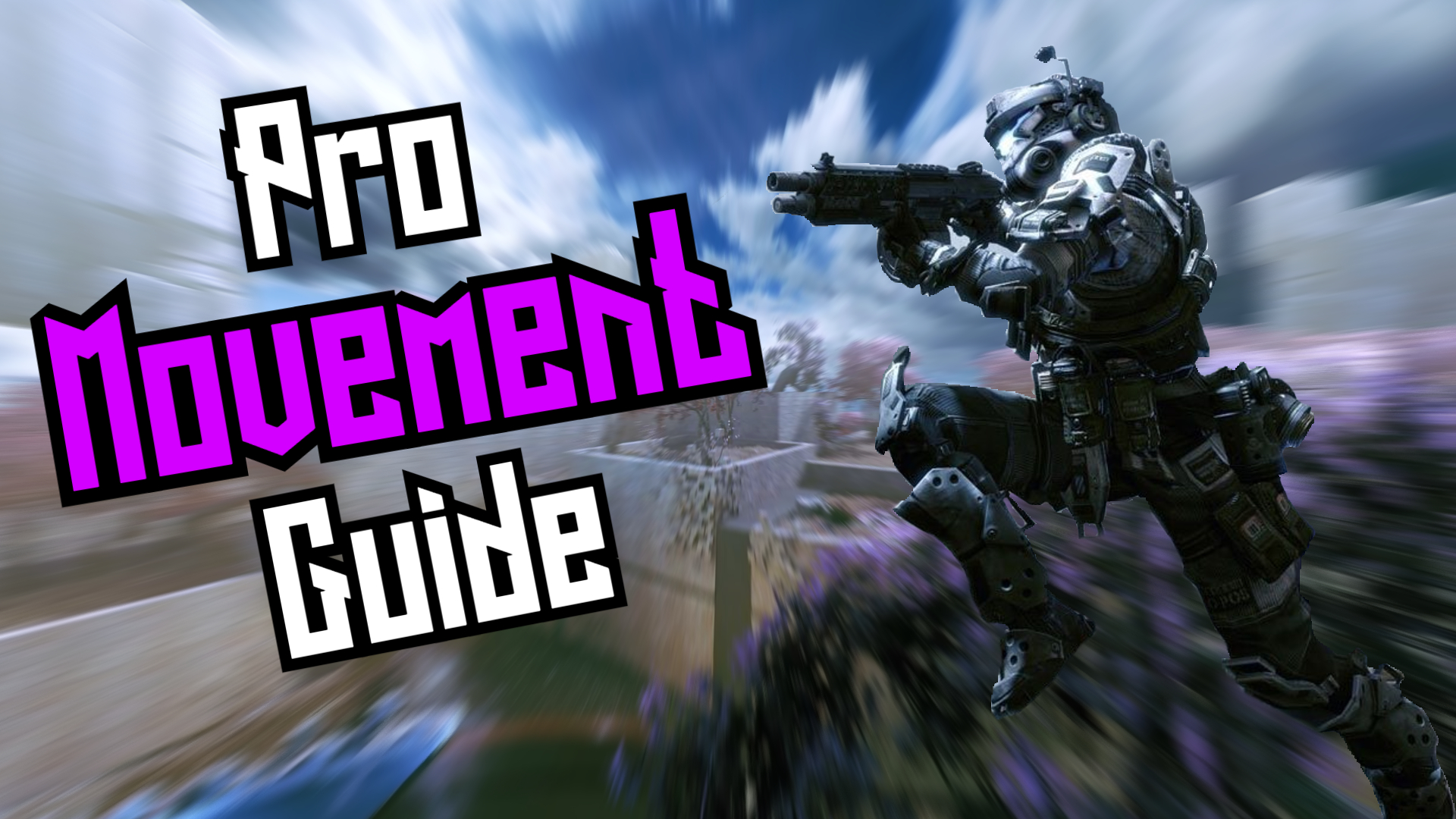 Titanfall 2 Advanced Movement Guide for Titanfall® 2