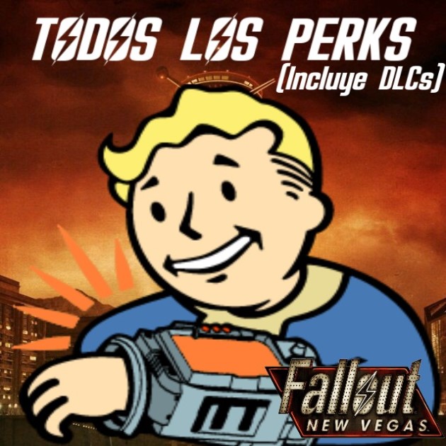 Todos los Perks de Fallout: New Vegas [ESP] for Fallout: New Vegas