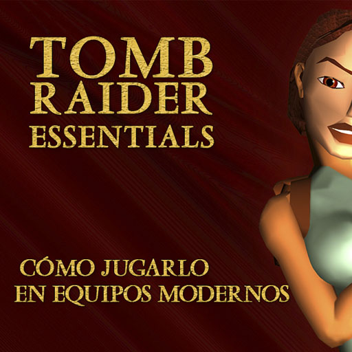 Tomb Raider II Essentials: Cómo jugar en equipos modernos for Tomb Raider II