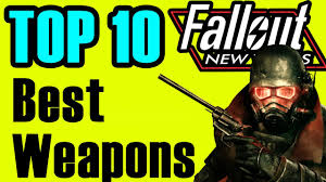 Top 10 armi fallout NV Vanilla for Fallout: New Vegas