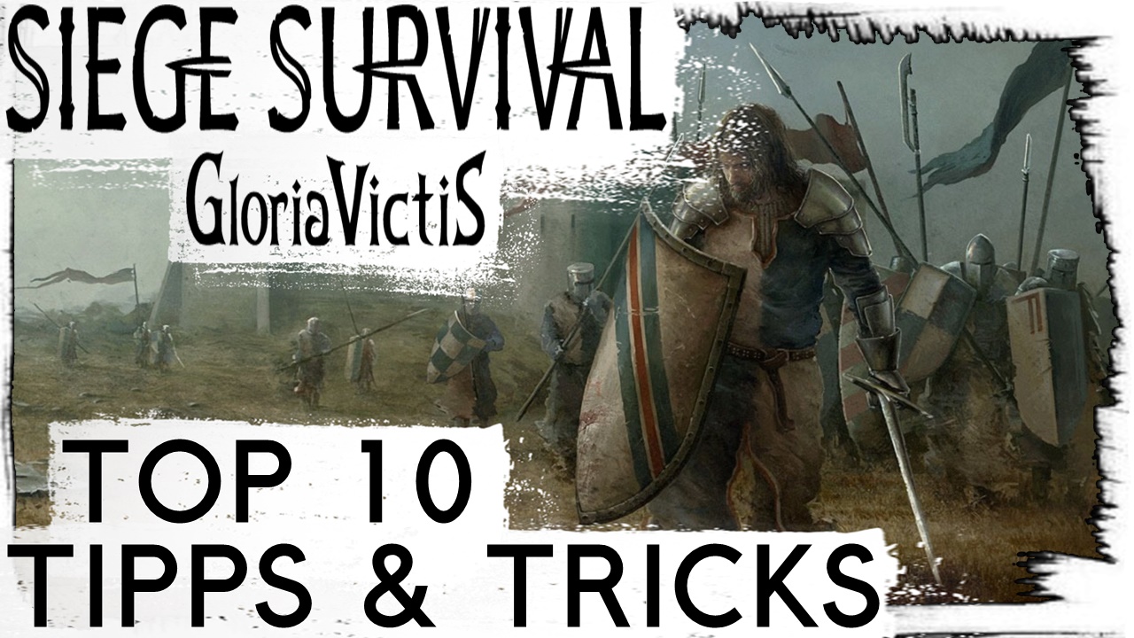 Top 10 Tipps & Tricks Guide ⚔️ Nur Video for Siege Survival: Gloria Victis