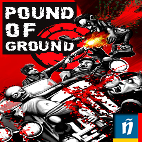 Traducción de "Pound of Ground" al Español for Pound of Ground