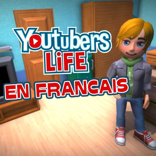 Traduction Française ( Youtubers Life ) for Youtubers Life