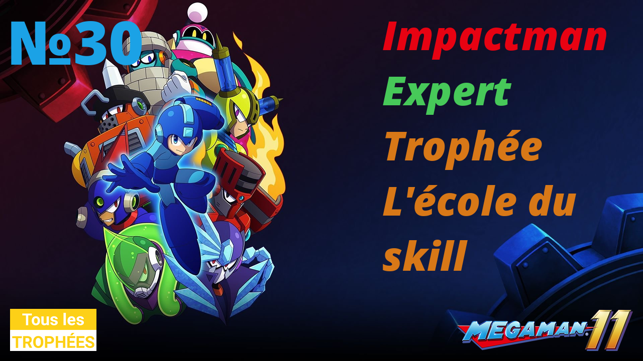 Trophée L'école du skill (Mode Expert) for Mega Man 11