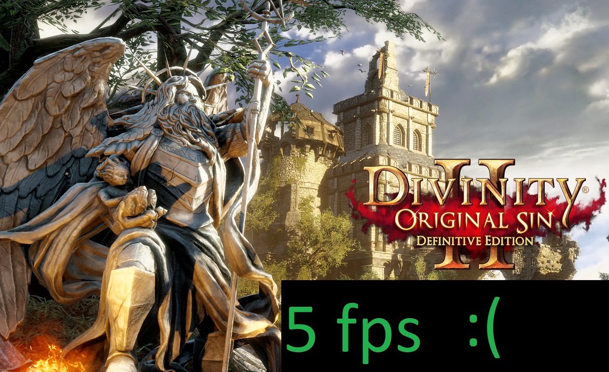 [troubleshooting] Unspielbar niedrige FPS in der Definitive Edition - low fps fix for Divinity: Original Sin 2