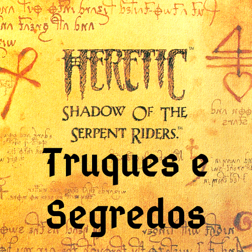 Truques e Segredos [PT-BR] for Heretic: Shadow of the Serpent Riders