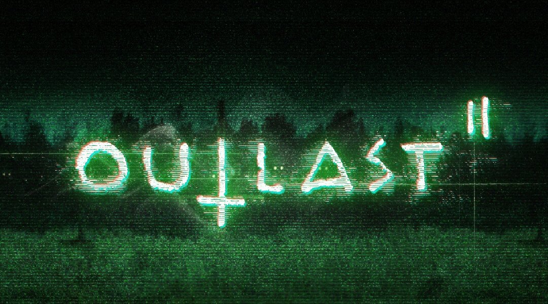 [TUTORIAL] Changing FOV, Disabling Motion Blur, FPS Uncap for Outlast 2