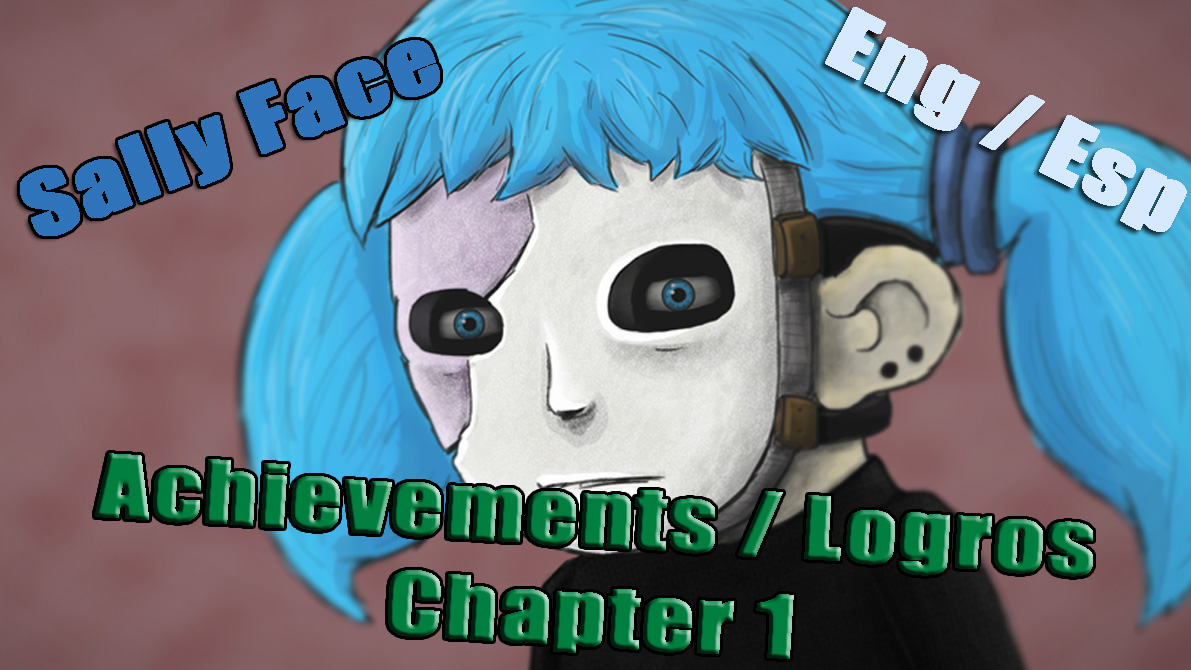 Tutorial Ep. 1 & 2 -  ENG/ESP  | Sally Face for Sally Face