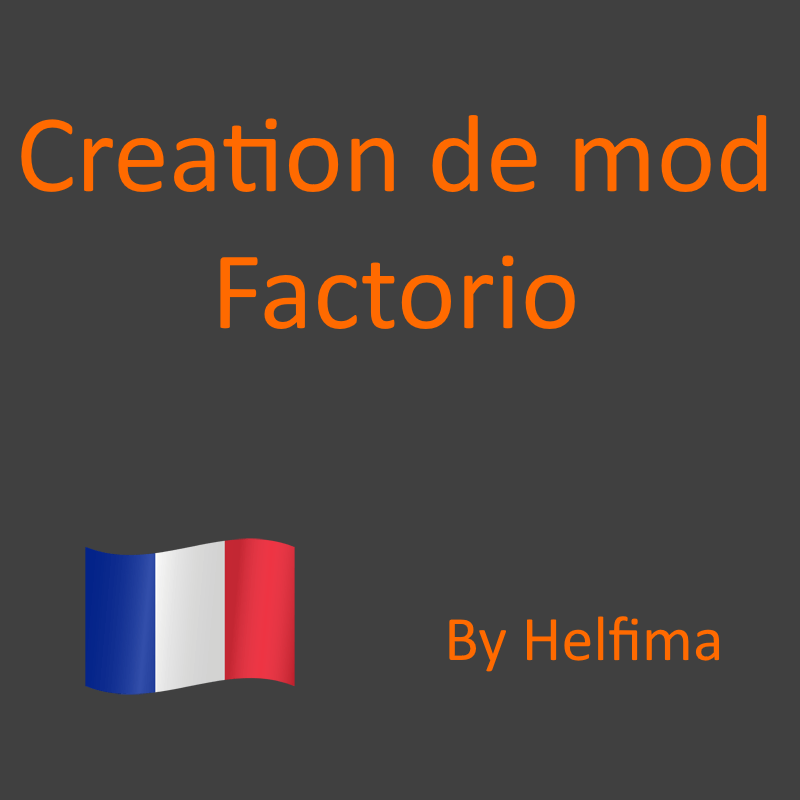 Tutoriel sur la creation de mod for Factorio