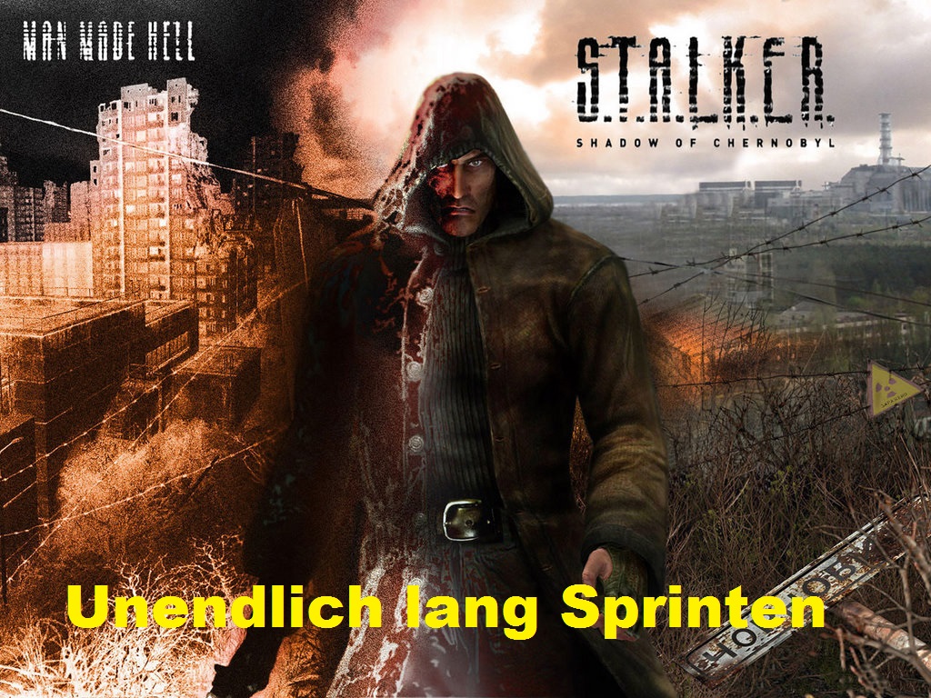 Unendlich lang Sprinten! (German Guide) for S.T.A.L.K.E.R.: Shadow of Chernobyl