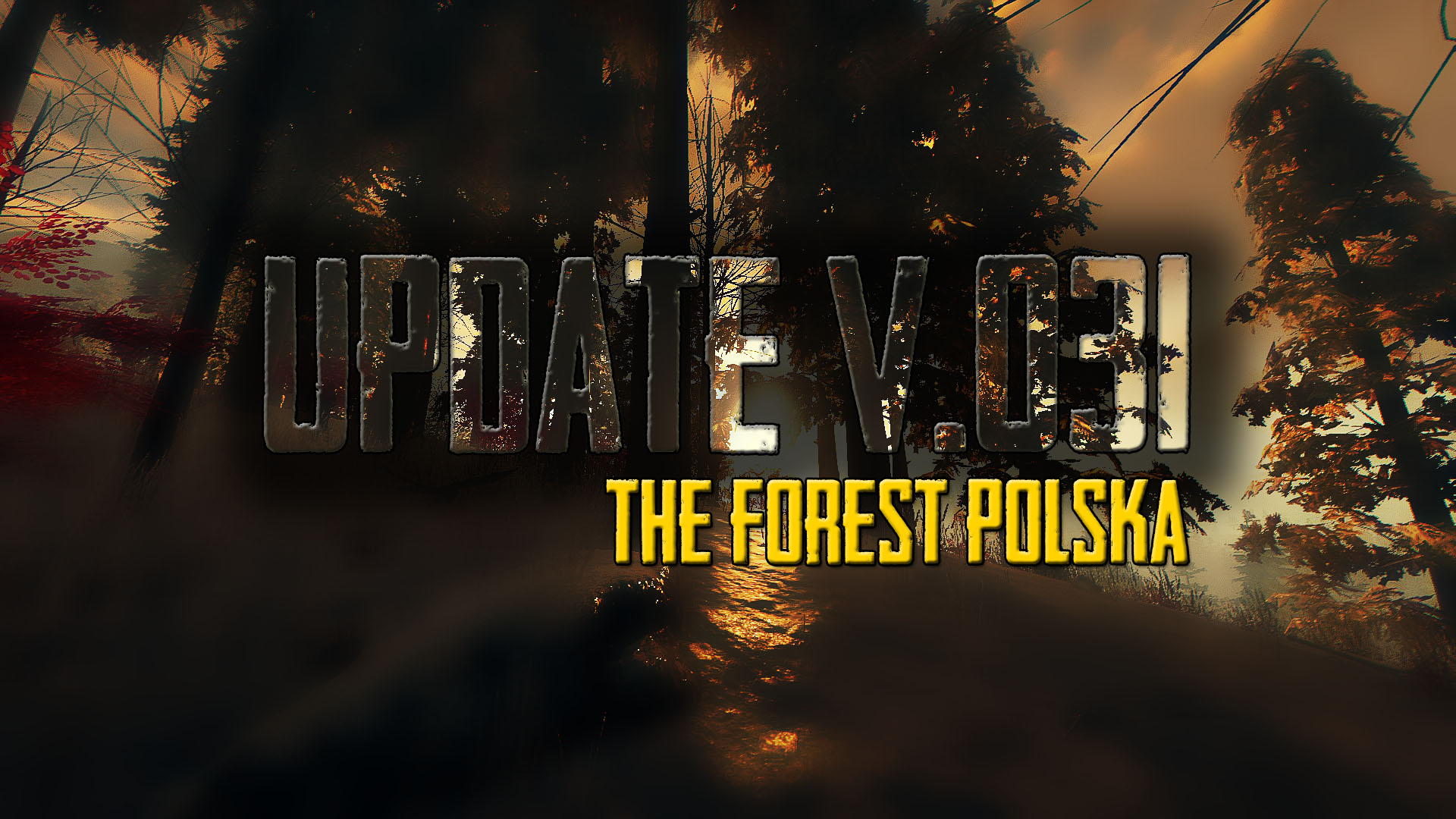 [Update v0.31] Pełna lista zmian for The Forest