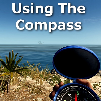 Using The Compass - Orientation And Navigation for Stranded Deep