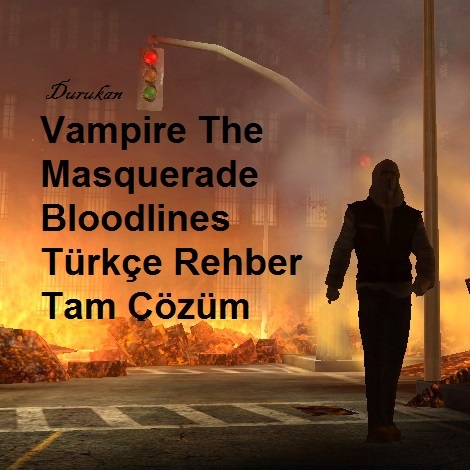 Vampire The Masquerade Bloodlines Rehber + Tam Çözüm for Vampire: The Masquerade - Bloodlines