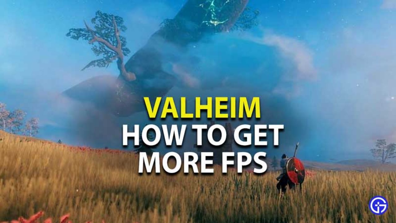 Verbessert die Performance von Valheim for Valheim