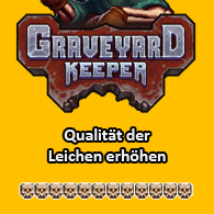 Verbesserung von Leichen (umfangreich) for Graveyard Keeper