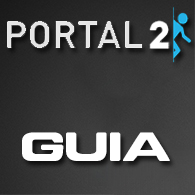 Videoguía de Portal 2 por capítulos. for Portal 2