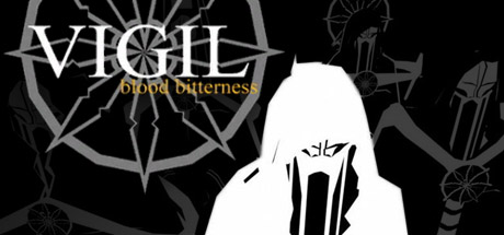 Vigil: Blood Bitterness - How to play this game in 2020 for Vigil: Blood Bitterness