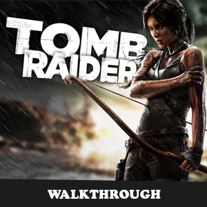 Walkthrough complet [FR] for Tomb Raider